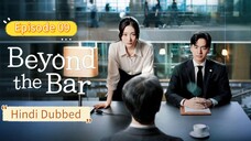 Beyond The Bar 2025 Hindi dubbed Episode 9