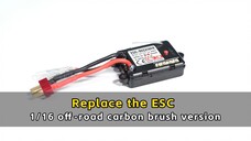 Replace the ESC - 1/16 off-road carbon brush version