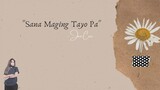 Sana maging tayo pa - Jen Cee (Official Lyric)