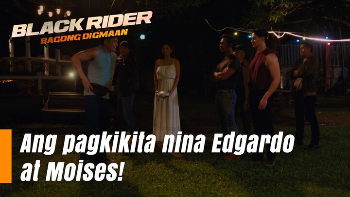 Black Rider: Ang pagkikita nina Edgardo at Moises! (Episode 174)