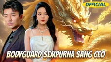 Episode 25 Bodyguard Sempurna Sang CEO