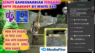 Script Gameguardian Real MOD Auto Headshot Free Fire Terbaru 2021 Ala White 444