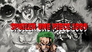 SPOILER ONE PIECE 1009 - ZORO HENTIKAN SERANGAN KAIDO DAN BIG MOM ?! | SPOILER OP 1009