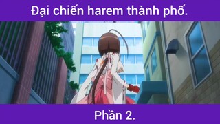 Đại chiến haren thành phố p2