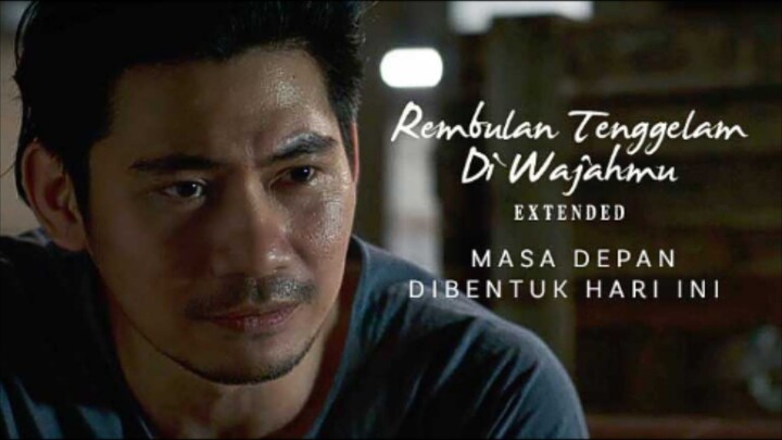 Rembulan Tenggelam di Wajahmu ExtendedPart 2