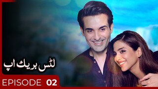 Let's Break Up | Episode 02 | Affan Waheed - Sonya Hussain | Urduflix Originals
