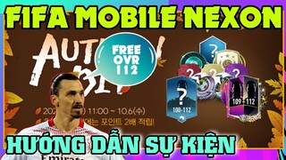 [FIFA MOBILE] HƯỚNG DẪN SỰ KIỆN AUTUMN DIY FIFA MOBILE HÀN QUỐC NHẬN FREE OVR 112 | CuneGaming