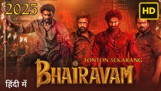 Bhairavam 2025 SUB INDO
