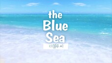 The Blue Sea (2017) E01 Eng Sub
