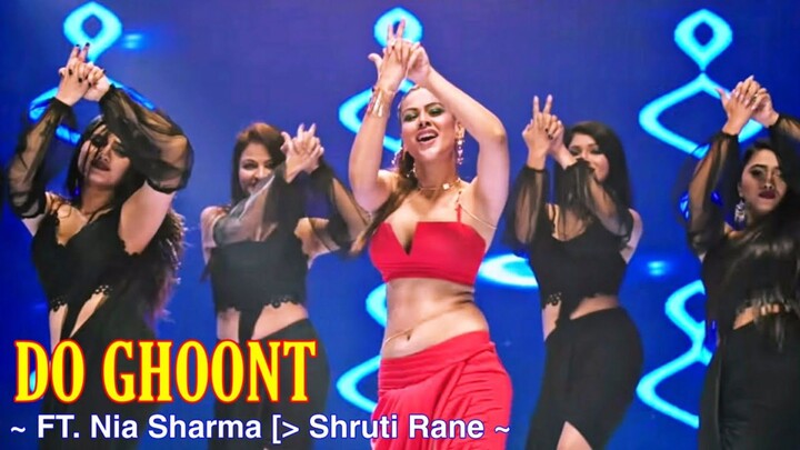 Do Ghoont Nia Sharma Official Music Video Shruti Rane Bombay Raja Do Ghut Mujhe Bhi Pila De