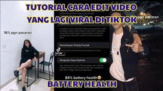 CARA EDIT VIDEO BATTERY HEALTH PENGEN PACARAN YANG LAGI VIRAL DI TIKTOK