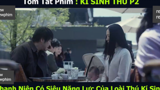 thanh niên có năng lực p2 #reviewreviewphim