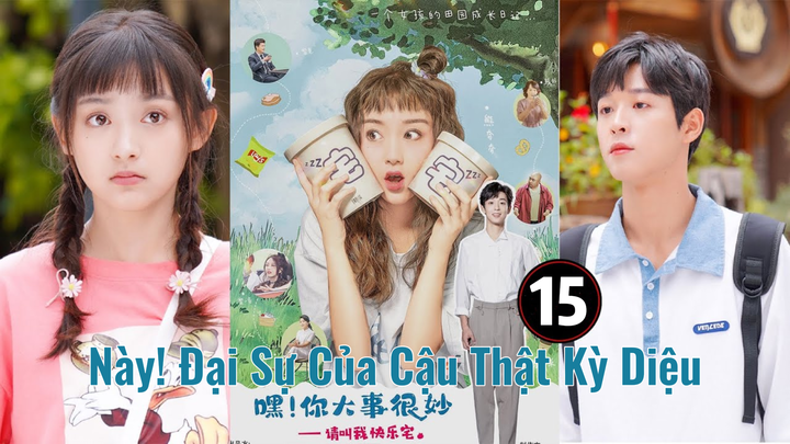 Này! Đại Sự Của Cậu Thật Kỳ Diệu S1E15