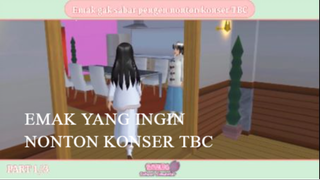 EMAK UDAH GAK SABAR PENGEN NONTON KONSER TBC - SAKURA SCHOOL