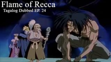 Flame of Recca [TAGALOG] EP. 24