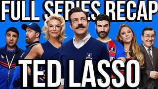 TED LASSO Full Series Recap | Season 1-3 Ending Explained