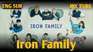 [ENG SUB•FULL] Iron Family Ep 03