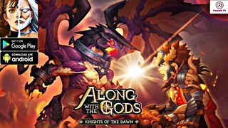 Along with the Gods: Knights of the Dawn Gameplay - Free 2 Giftcodes - NFT Games (Android/Apk)