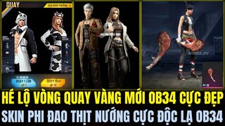 OB34 Vòng Quay May Mắn Vàng Mới Cực Đẹp Trong OB34, Skin Phi Đao Thịt Nướng Cực Chất OB34 |Free Fire