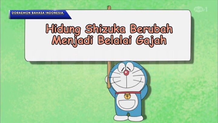 Doraemon Bahasa Indonesia(HD) - Hidung Shizuka Berubah Menjadi  Belalai gajah.