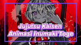 Animasi Jujutsu Kaisen Inumaki Toge | Inumaki Toge KING