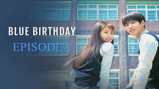 Blue Birthday Episode 2 [English Sub]