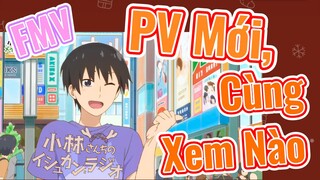 [Hầu Gái Rồng Nhà Kobayashi] FMV | PV Mới, Cùng Xem Nào