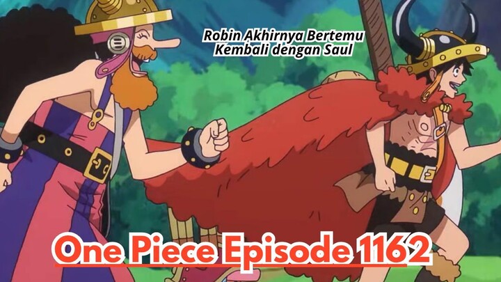 One Piece Episode 1162: Robin Akhirnya Bertemu Kembali dengan Saul!