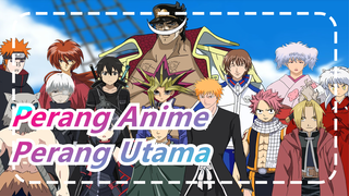 Perang Anime
Perang Utama