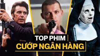 10 phim CƯỚP NGÂN HÀNG đáng xem nhất