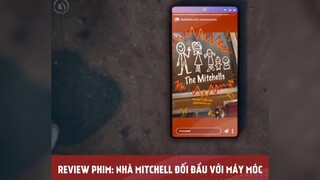 NHÀ MITCHELL ĐỐI ĐẦU VỚI MÁY MÓC tập 1