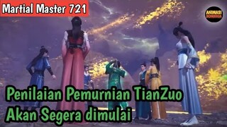 Martial Master 721 ‼️Penilaian Pemurnian TianZuo Akan segera dimulai