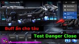 [COUNTER: SIDE] Zlong buff bí mật cho tàu + test Danger Close