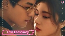 [ SUB INDO ]  Love Conspiracy Ep 23