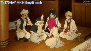 Thuyết Minh Magi_mê cung huyền thoại phần 2 Tập 4