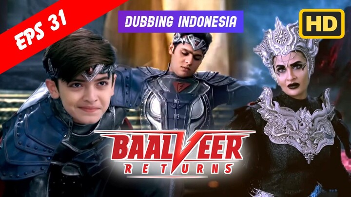 Baalveer Returns Episode 31 Bahasa Indonesia || Baalveer Returns ANTV Dubbing Indonesia
