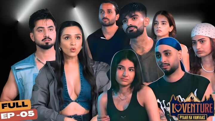 Loventure Pyaar Ka Vanvaas Episode 5 – Clash of Control