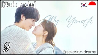 [Sub Indo] My Youth – Eps. 09 (2025)