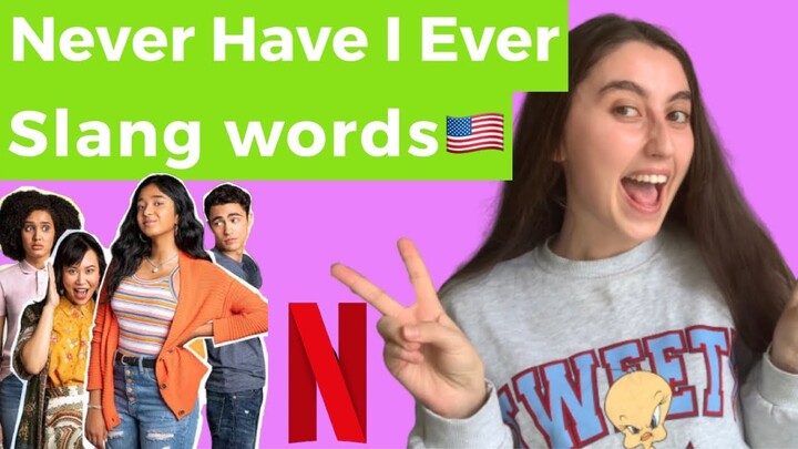Learn slang words from ‘Never Have I Ever’ series