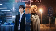 Our Unwritten Seoul ep 2 english sub