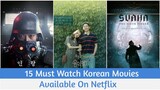 15 Must Watch Korean Movies Available On Netflix