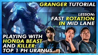 GRANGER TUTORIAL AND HOW TO FAST ROTATION IN MID LANE WITH HONDA BEAST AND TOP 1 PH URANUS KILLER.