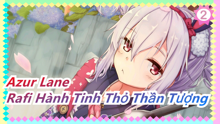 Azur Lane|[Đất sét siêu nhẹ] Rafi Hành Tinh Thỏ Thần Tượng_2