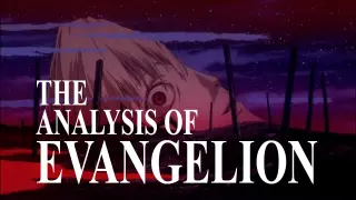The Analysis of Evangelion