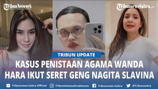 Geng Nagita Slavina Terseret Kasus Penistaan Agama, Buntut Aksi Wanda Hara Pakai Cadar