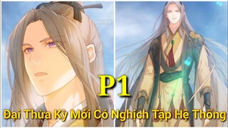 Tập 1: Đại Thừa Kỳ Mới Có Nghịch Tập Hệ Thống