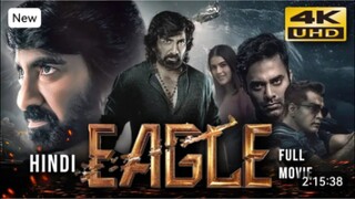 Eagle__Sahadev__2024_New_Released_Hindi_Dubbed_Full_Movie___Starring_Ravi_Teja,_Anupama,_Kavya(1080p