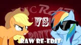 [Raw Re-Edit] Epic Rap Battles of Ponyville: Applejack VS Rainbow Dash