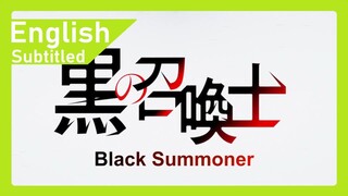 Black Summoner OP 1 - Atamannaka DEAD END - English Subtitled
