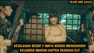 KETIKA MANTAN KAPTEN PASUKAN ELIT DI GANGGU MAFI4 || ALUR CERITA FILM  BLIND WAR